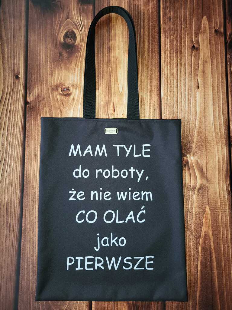 Torba na zakupy z napisem mam tyle do roboty